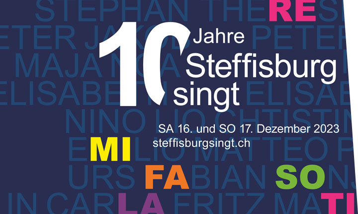 Steffisburg singt - 10 Jahre